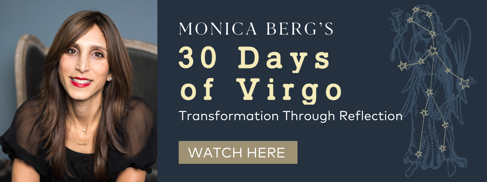 30 Days of Virgo with Monica Berg