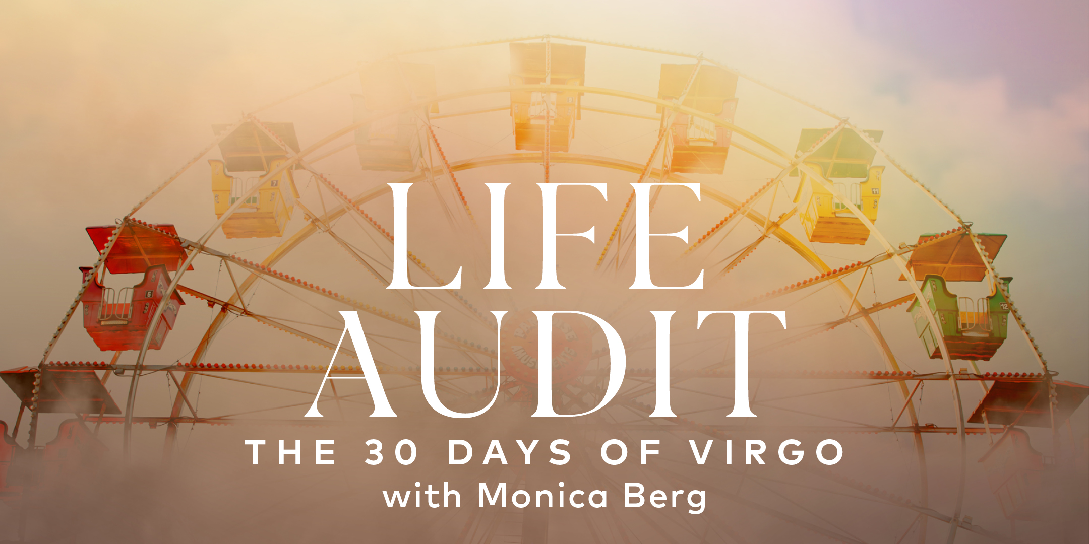 30 Days of Virgo Life Audit with Monica Berg